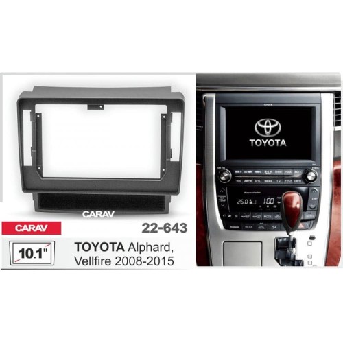 Sistem multimedia audio BORD 22-643: 10.1-inch TOYOTA ALPHARD, VELLFIRE 2008-2015 - A6